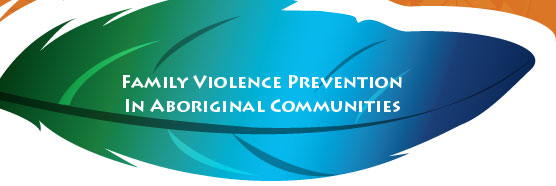 Family Violence Prevention in Aboriginal Communities